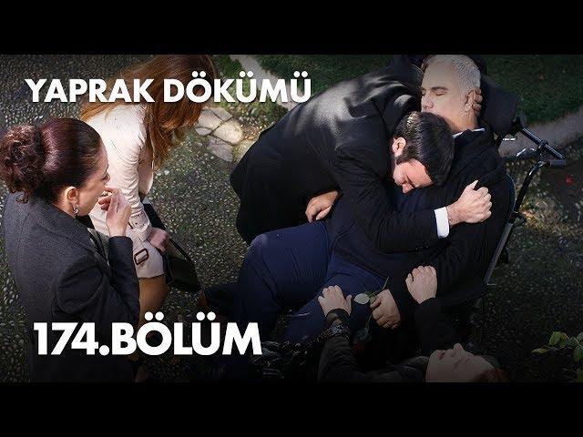 Yaprak Dökümü 174. Bölüm - Full Bölüm FİNAL