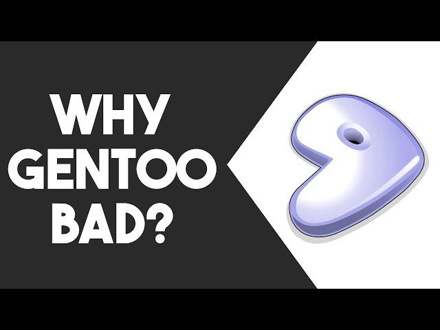 The 2 Worst Things About Gentoo Linux [Rant]