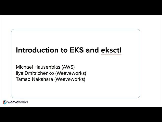 Introduction to EKS and eksctl