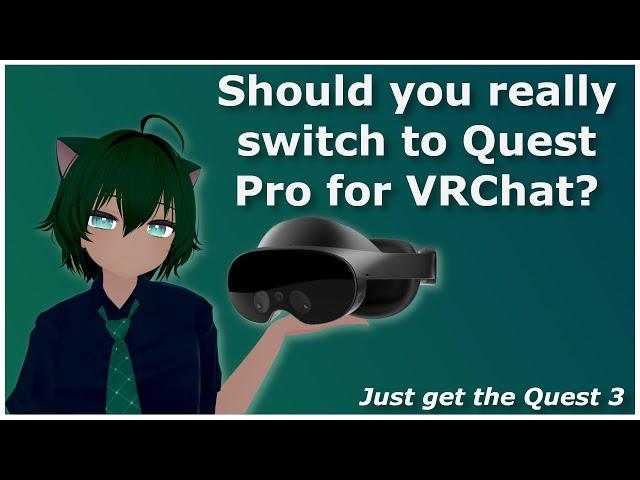 Should you really buy a Quest Pro just for Face Tracking in VRChat? - Probably not... but I did...