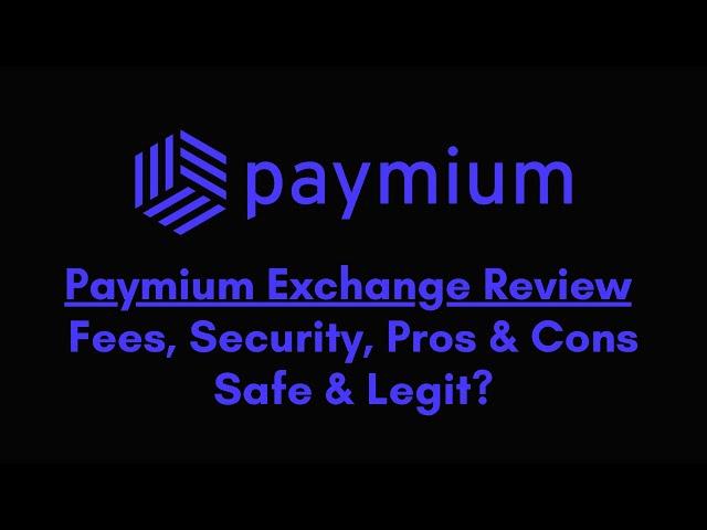 Paymium Exchange Review: Is This Exchange Safe & Legit?