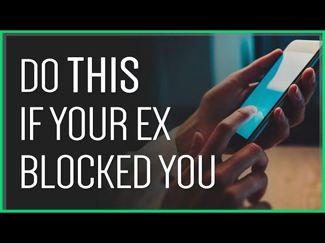 What Does It Mean If Your Ex Blocks You? (What To Do!)