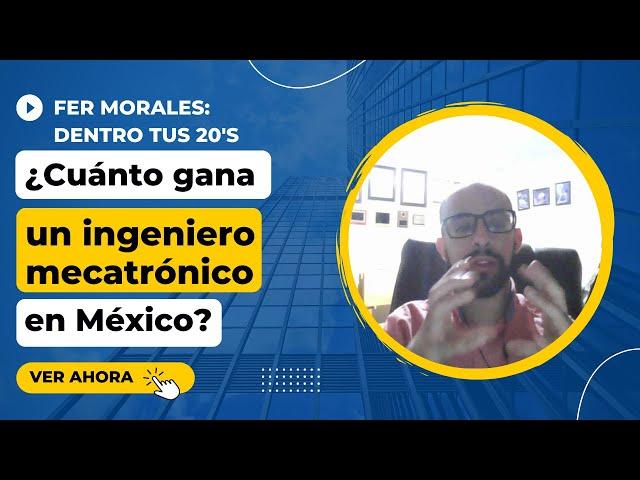 ¿Cuánto gana un ingeniero mecatrónico en México?