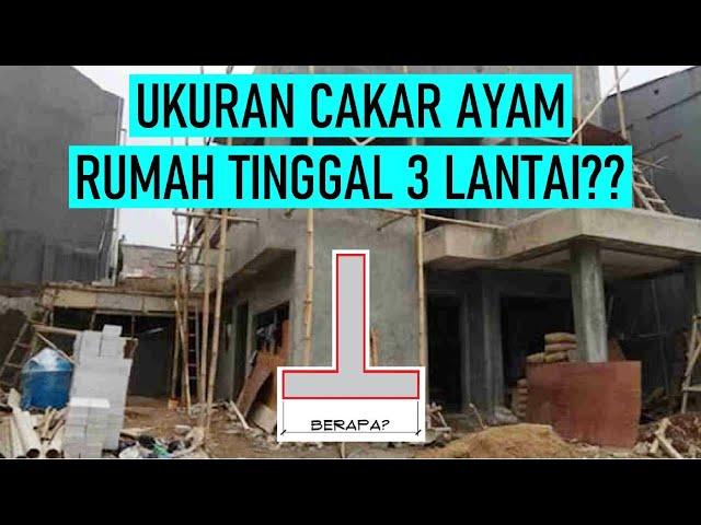 Tips Menentukan Ukuran Pondasi Cakar Ayam Rumah 3 Lantai