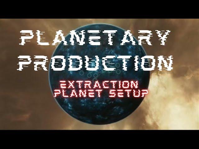 [Eve Online] Planetary Interaction - Easy Extraction Planet Setup - 5 Minutes/Passive Income!