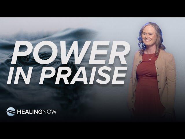 Power in Praise - Healing NOW with Carlie Terradez - December 11, 2024