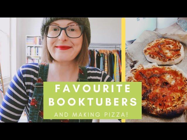 10 Booktubers You Should Watch! | (& Making Pizza )