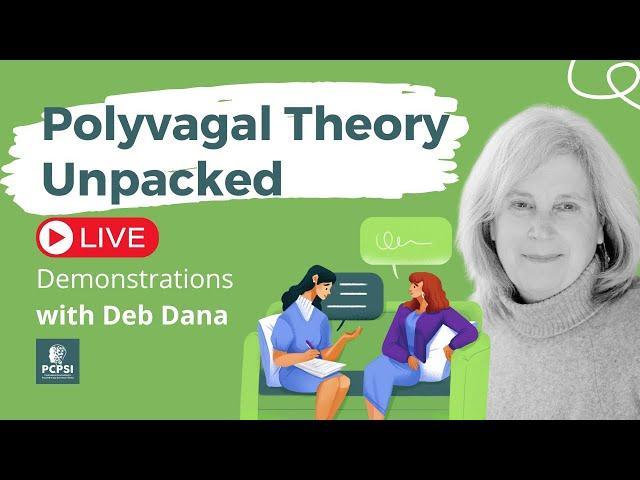 Polyvagal Theory Unpacked with Deb Dana