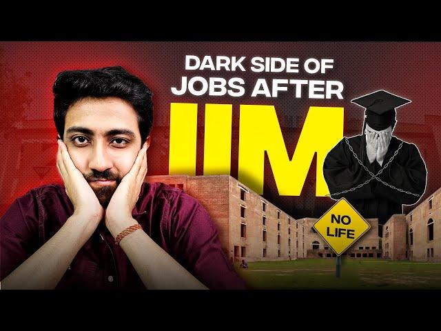 Reality of High Paying Jobs after IIM | The dark side of work life, stress and more