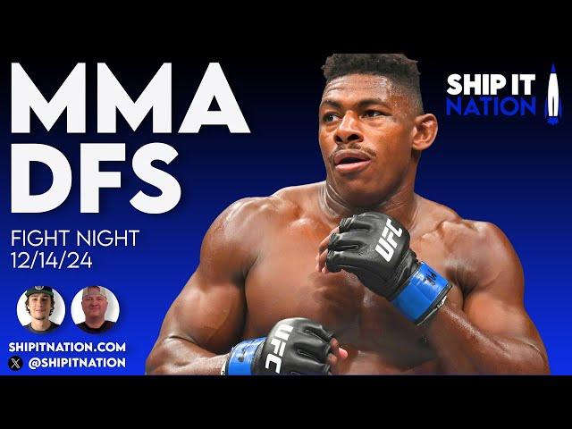 MMA DFS - FIGHT NIGHT | December 14, 2024 | DraftKings DFS Picks, Plays and Process