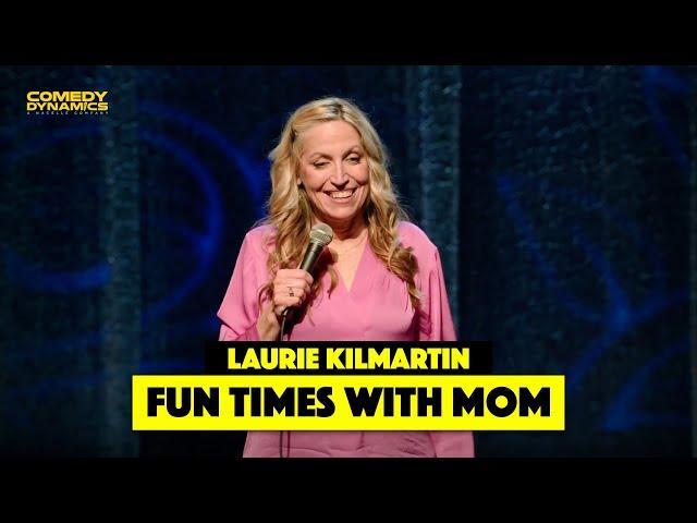 Fun Times with Mom - Laurie Kilmartin