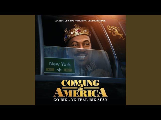 Go Big (From The Amazon Original Motion Picture Soundtrack Coming 2 America)