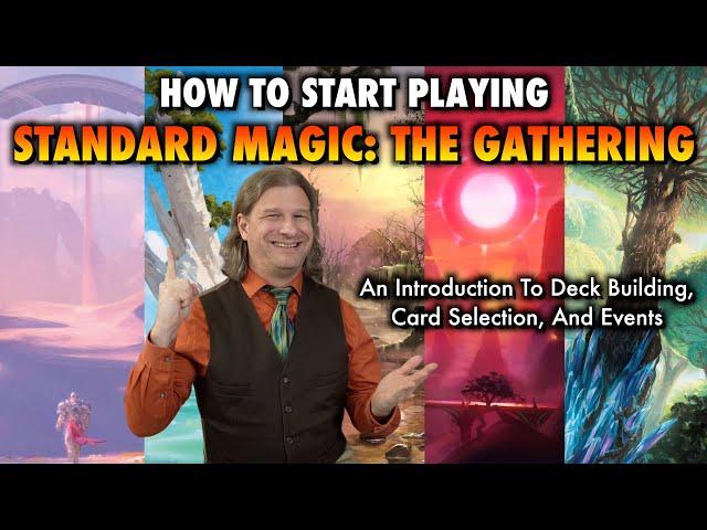 How To Start Playing Standard Magic The Gathering |Intro To Deck Building, Card Selection And Events