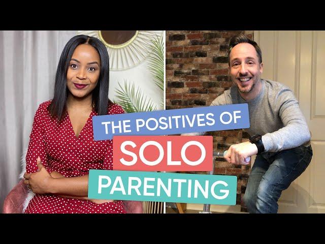 The Positives of Solo Parenting