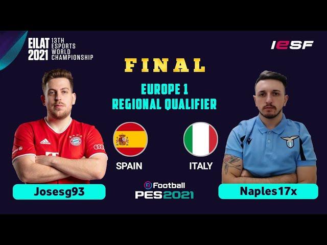 FINAL EUROPE 1 REGIONAL QUALIFIER | IESF 13TH ESPORTS WORLD CHAMPIONSHIP PES 2021 | SPAIN VS ITALY