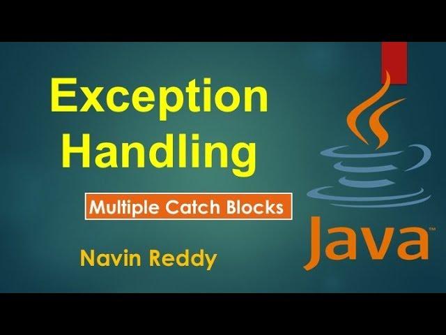 #9.2 Exception Handling |  Multiple Catch blocks