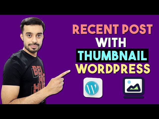 Recent Post with Thumbnail WordPress | WordPress Tutorial for Beginners | Blogging Tutorial