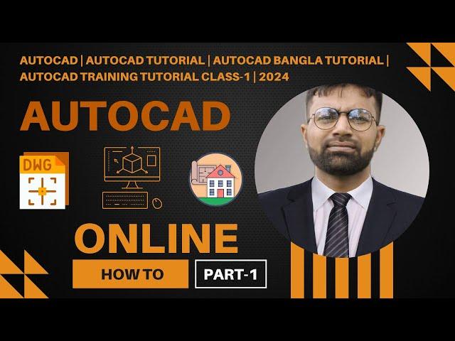 "AutoCAD Bangla Tutorial | সহজেই শিখুন AutoCAD Basics to Advanced" class-1 | 2024.