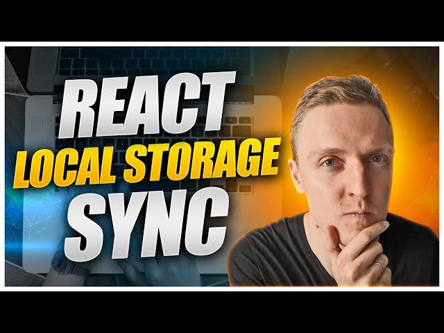 React Local Storage Hook - How to Synchronize State and Local Storage in React