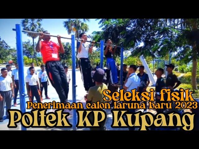 Seleksi fisik penerimaan calon taruna baru 2023 @politeknikkpkupang5696