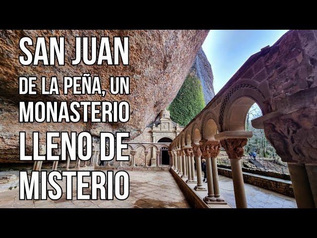 San Juan de la Peña, un MONASTERIO lleno de MISTERIO