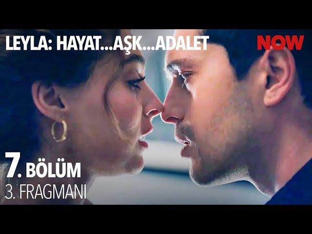 Leyla: Hayat…Aşk…Adalet... 7. Bölüm 3. Fragmanı