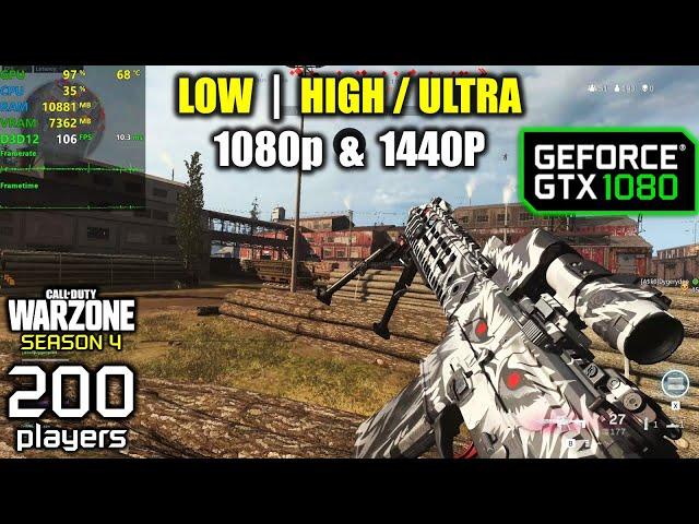 GTX 1080 | COD Warzone / Season 4 - 200 Players - 1080p & 1440p - Low & High