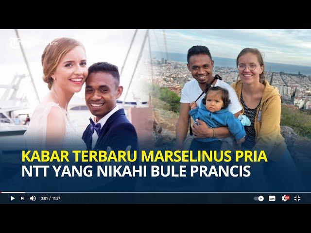 Ingat Marselinus Pria NTT Nikahi Bule Prancis? Berawal dari Minta Foto, Kini Bahagia Dikaruniai Anak