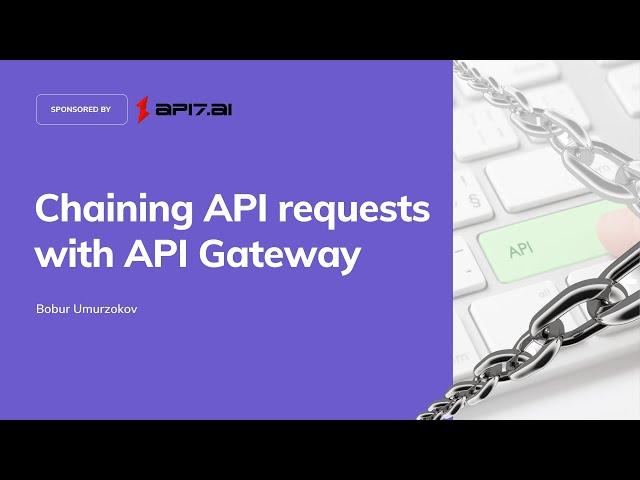 Chaining API requests with API Gateway