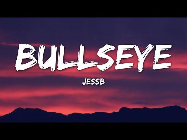 JessB - Bullseye (Lyrics)