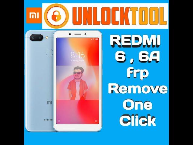 REDMI 6 / 6A Frp Remove One Click  Unlock Tool