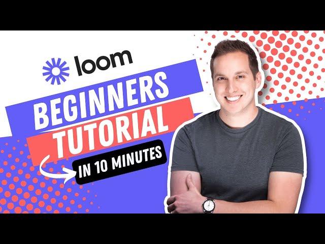 Loom Recorder Beginners Tutorial (Still Good in 2024)