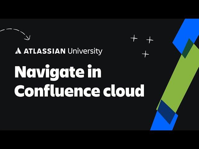 How to Navigate in Confluence Cloud