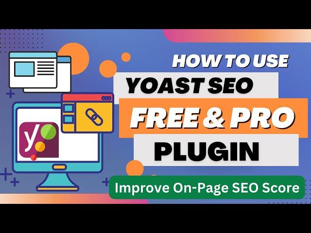 Yoast SEO Free & Pro Plugin Tutorial | How To Improve On Page SEO Score | WordPress SEO