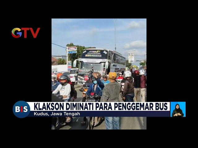 Demam Klakson Bus Telolet Kembali Merebak, Anak-anak Tunggu Suara Klakson Basuri