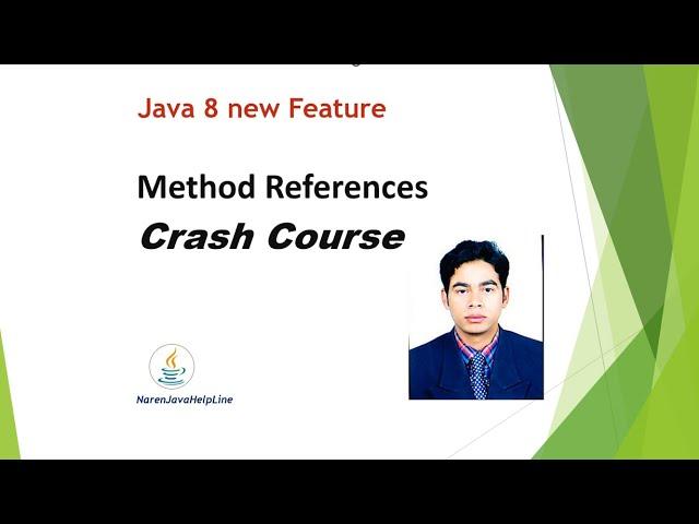 Method and Constructor References Crash Course | Java 8 new features By Naren