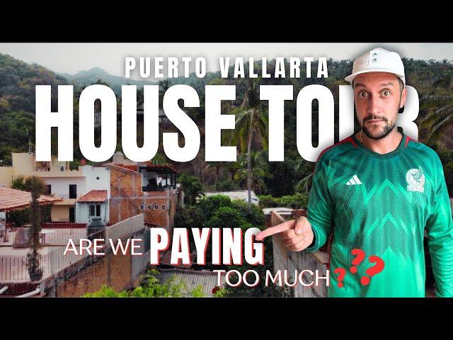 HOUSE TOUR IN PUERTO VALLARTA MEXICO & HOW MUCH WE PAY 