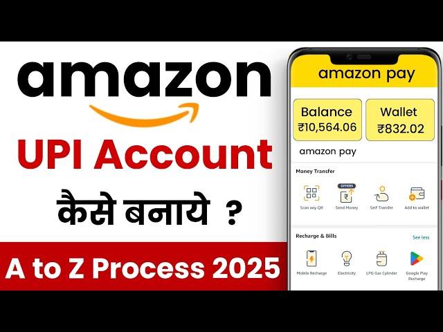 amazon pay account kaise banaye - how to create amazon pay account - amazon pay upi kaise banaye