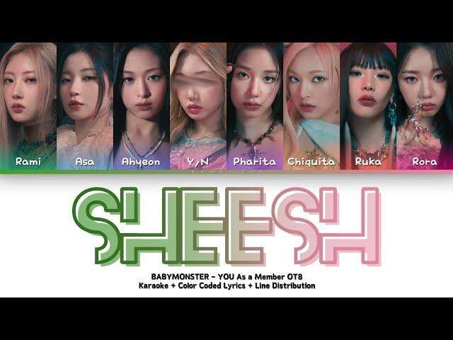 BABYMONSTER - SHEESH | YOU As a Member OT8 | Karaoke + Color Coded Lyrics + Line Distribution