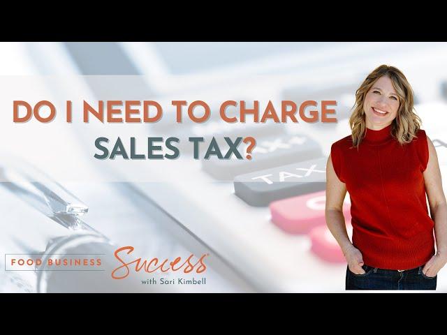 Do I Need to Charge Sales Tax?