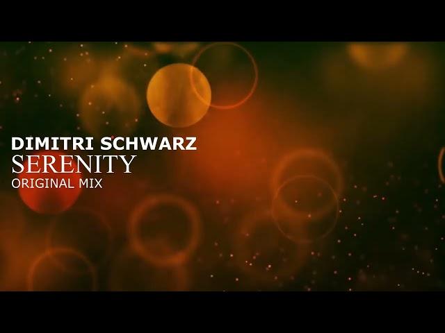 Dimitri Schwarz - Serenity (Trance)