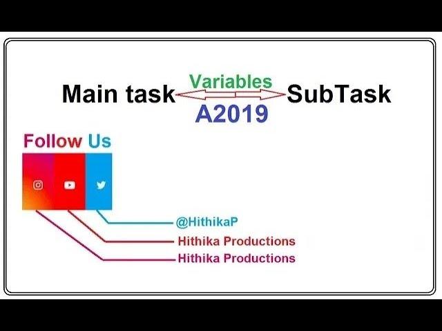 Run Subtask In A360 with Variables |Pass variables to Subtask | Run Task with parameters |RPA|A2019