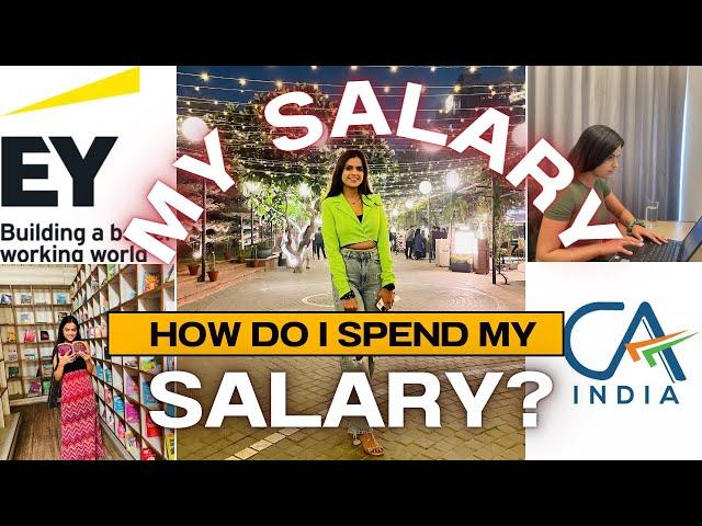 My Salary as a CA| How do I spend my Salary? | Savings, Investments, Expenses | Advise for freshers