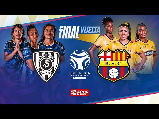 PARTIDO COMPLETO: DRAGONAS IDV VS BARCELONA SC  l SUPERLIGA FEMENINA ECUABET - FINAL DE VUELTA