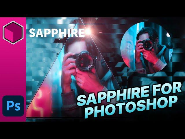 Boris FX Sapphire 2022: Introducing Sapphire for Adobe Photoshop