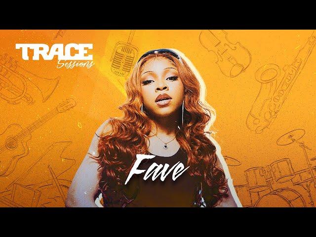 TRACE SESSIONS with FAVE- #TraceSessions