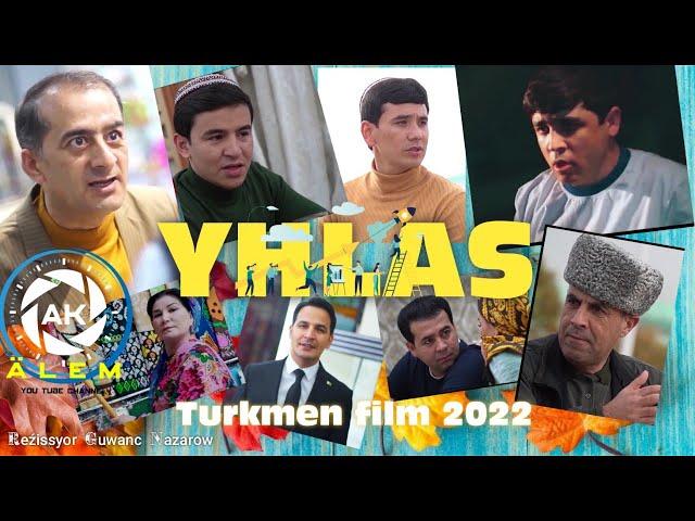 Yhlas Turkmen Filim 2022 (teze yyl kino) Reźissyor Guwanc Nazarow