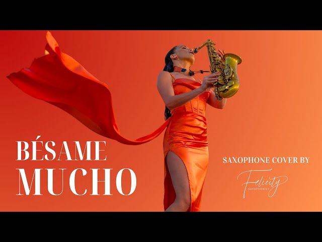 Bésame Mucho | Saxophone cover by  @Felicitysaxophonist