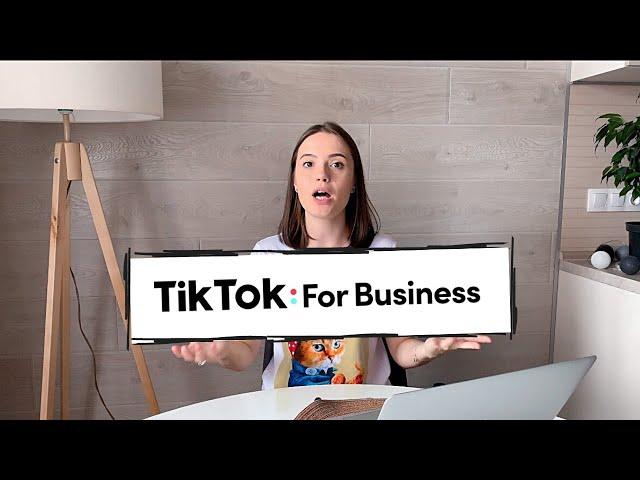 TIKTOK FOR BUSINESS | Новая платформа для бизнеса от Тик Ток