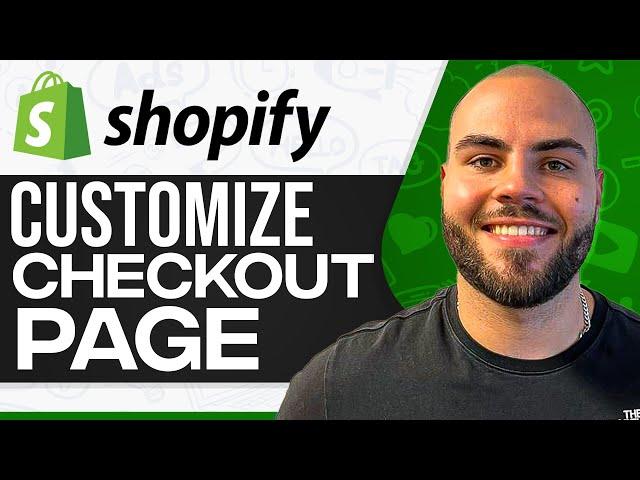Shopify Checkout Page Customization 2024 (Step-By-Step For Beginners)